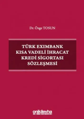 Türk Eximbank Kısa Vadeli İhracat Kredi Sigortası Sözleşmesi