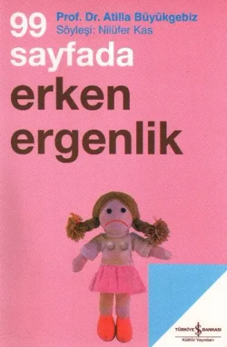 99 Sayfada Erken Ergenlik Atilla Büyükgebiz