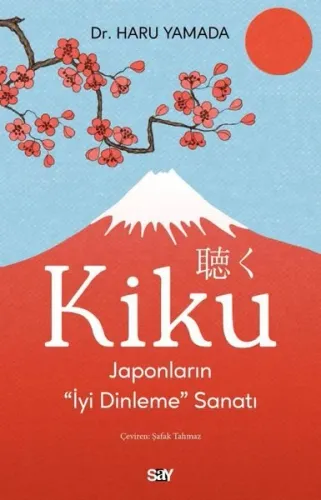 Kiku - Japonların İyi Dinleme Sanatı