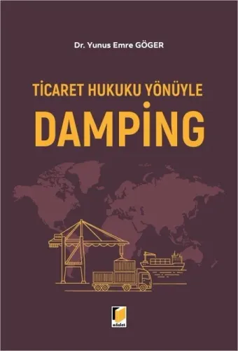 Ticaret Hukuku Yönüyle Damping