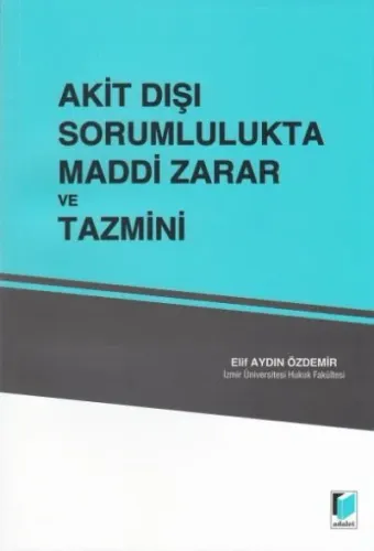 Akit Dışı Sorumlulukta Maddi Zarar ve Tazmini