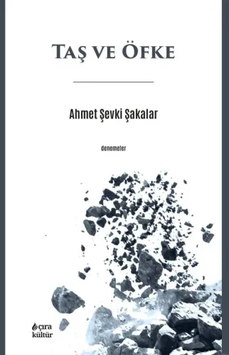 TAŞ VE ÖFKE
