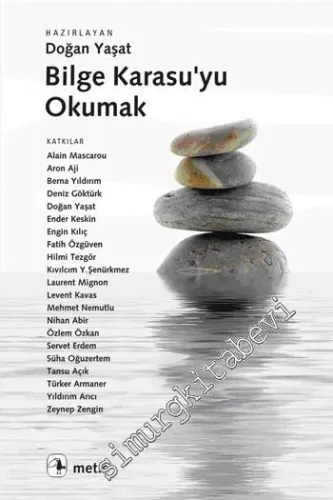 Bilge Karasu'yu Okumak -