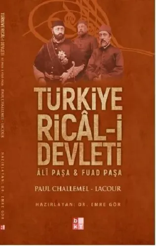 Türkiye Rical-i Devleti; Ali Paşa ve Fuat Paşa