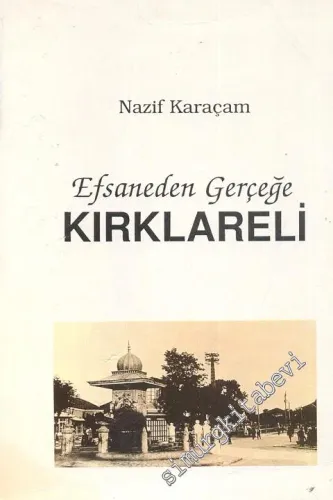 Efsaneden Gerçeğe Kırklareli İMZALI -        1995