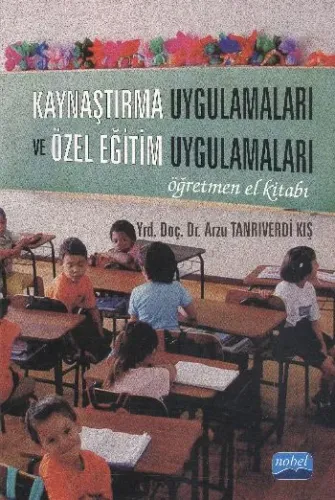 Kaynaştırma Uygulamaları ve Özel Eğitim Uygulamaları