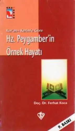 Hz. Peygamber'in Örnek Hayatı