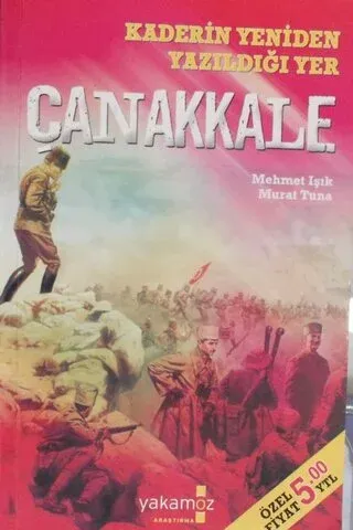 Tarihin Yeniden Yazıldığı Yer Çanakkale
