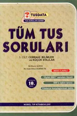 Tüm Tus Soruları 3.Cilt : Cerrahi Bilimler Ve Küçük Stajlar