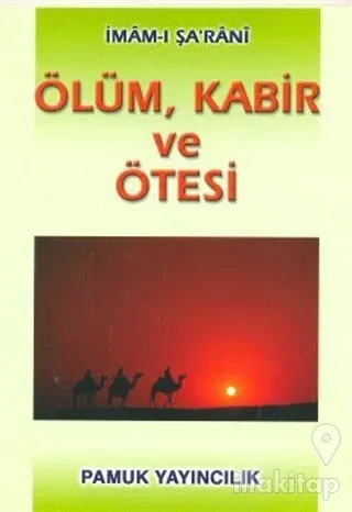 Ölüm, Kabir ve Ötesi (Kıyamet/002/P13)