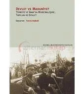 Devlet ve Maduniyet: Türkiye ve İran'da Modernleşme, Toplum ve Devlet