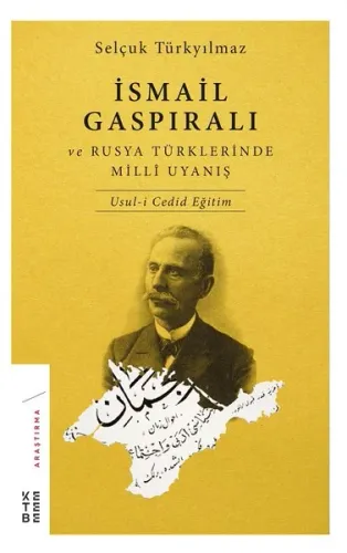 İsmail Gaspıralı ve Rusya Türklerinde Millî Uyanış; Usul-i Cedid Eğiti