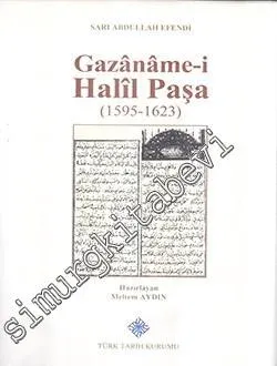 Gazaname-i Halil Paşa 1595 - 1623 CİLTLİ -         2017