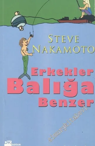 Erkekler Balığa Benzer -        2007