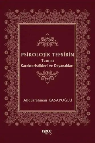 Psikolojik Tefsirin Tanımı Karakteristikleri ve Dayanakları