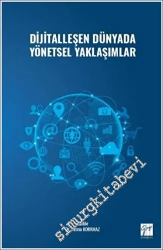 Dijitalleşen Dünyada Yönetsel Yaklaşımlar -         2022