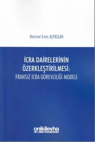 İcra Dairelerinin Özerkleştirilmesi