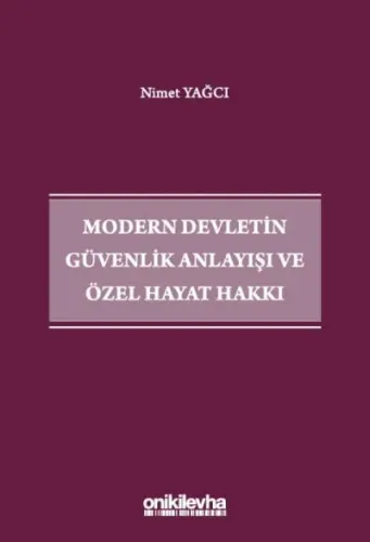 Modern Devletin Güvenlik Anlayışı ve Özel Hayat Hakkı