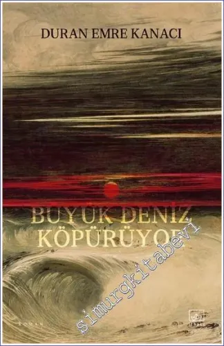 Büyük Deniz Köpürüyor -         2023
