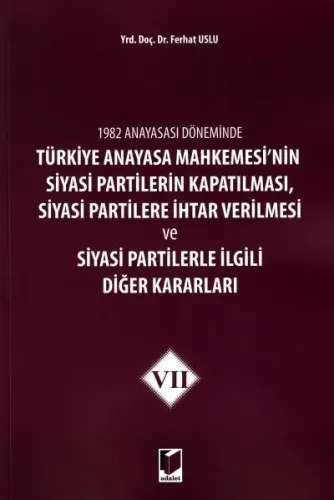 Türkiye Anayasa Mahkemesi'nin Siyasi Partilerin Kapatılması, Siyasi Partilere İhtar Verilmesi ( 7. )