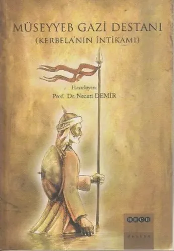 Müseyyeb Gazi Destanı; Kerbela'nın İntikamı