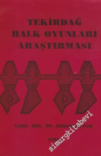 Tekirdağ Halk Oyunları Araştırması -        1992