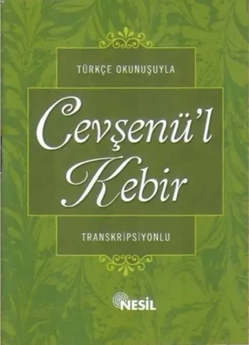 Türkçe Okunuşuyla Cevşenü'l Kebir (Transkripsiyonlu)