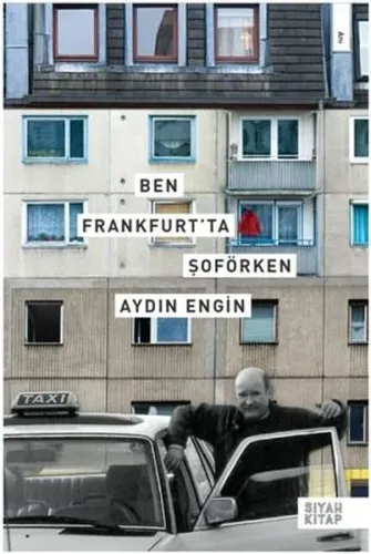 Ben Frankurt'ta Şoförken