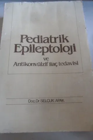 Pediatrik Epileptoloji Ve Antikonvülzif İlaç Tedavisi