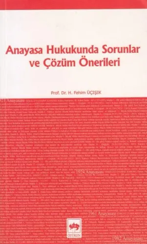 Anayasa Hukukunda Sorunlar ve Çözüm Önerileri