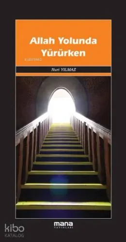 Allah Yolunda Yürürken