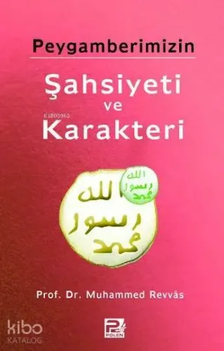 Peygamberimizin (s.a.v) Şahsiyeti ve Karakteri