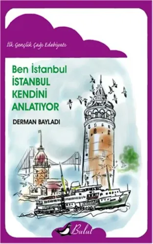 Ben İstanbul; İstanbul Kendini Anlatıyor