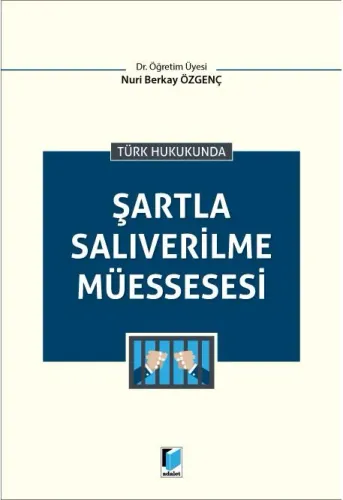 Şartla Salıverilme Müessesesi
