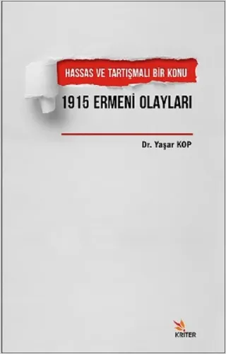 Hassas ve Tartışmalı Bir Konu 1915 Ermeni Olayları