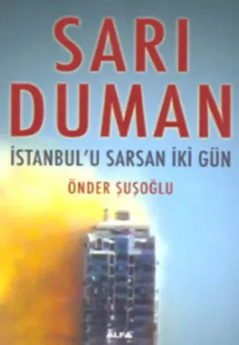 Sarı Duman; İstanbul'u Sarsan İki Gün