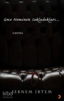 Gece Neminin Sakladıkları...