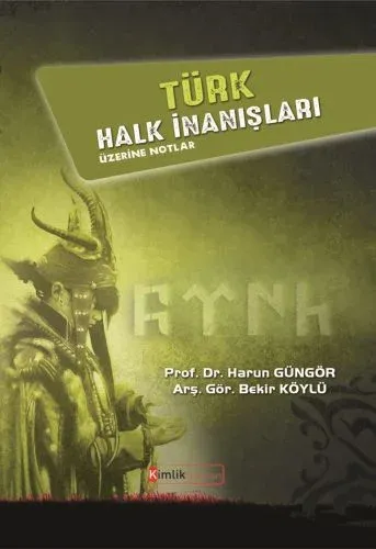Türk Halk İnanışları; Üzerine Notlar