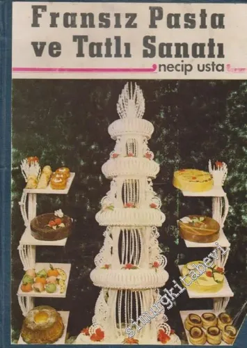 Fransız Pasta ve Tatlı Sanatı -        1972