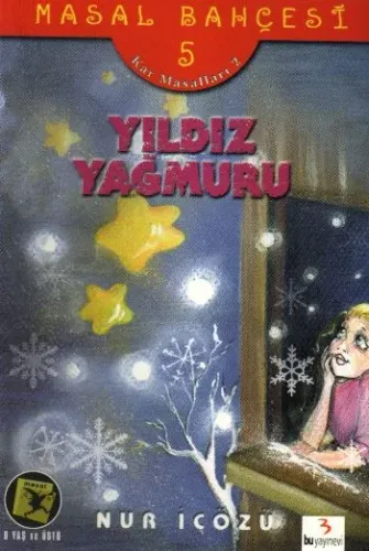 Masal Bahçesi-5: Yıldız Yağmuru (Kar Masalları-II)