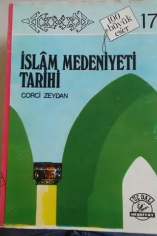 İslam Medeniyeti Tarihi 17.Cilt