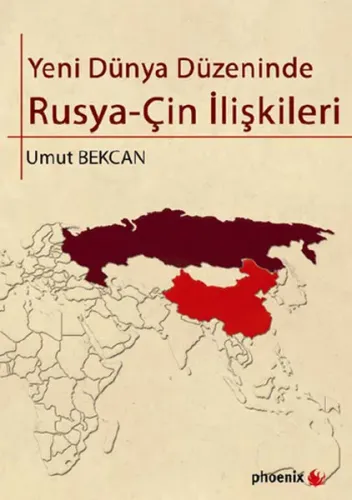 Yeni Dünya Düzeninde RusyaÇin İlişkileri