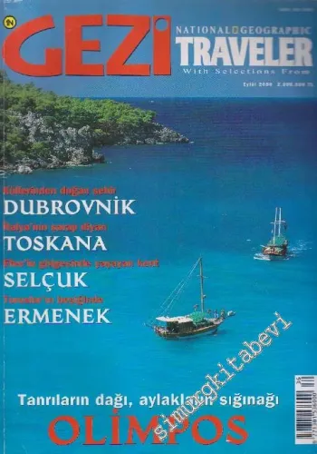 Gezi Traveler - National Geographic - Dosya: Küllerinden Doğan Şehir Dubrovnik - İtalya'nın Şarap Diyarı Toskana - Efes'in Gölgesinde Yaşayan Kent Selçuk - Toroslar'ın Beşiğinde Ermenek - Tanrıların Dağı, Aylakların Sığınağı: Olimpos - 36    1  Eylül