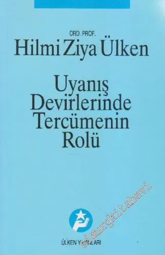 Uyanış Devirlerinde Tercümenin Rolü -        1997