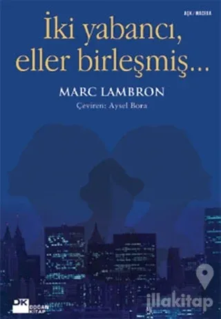 İki Yabancı, Eller Birleşmiş...