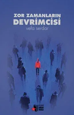 Zor Zamanların Devrimcisi
