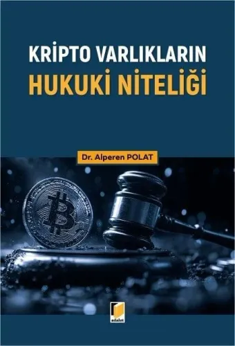 Kripto Varlıkların Hukuki Niteliği