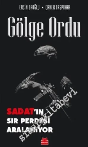 Gölge Ordu : SADAT'ın Sır Perdesi Aralanıyor -         2022