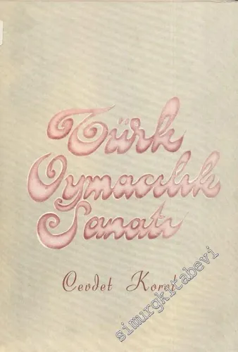 Türk Oymacılık Sanatı -