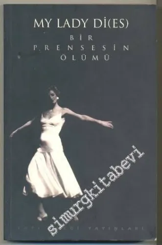 My Lady Di (es): Bir Prensesin Ölümü -        1997